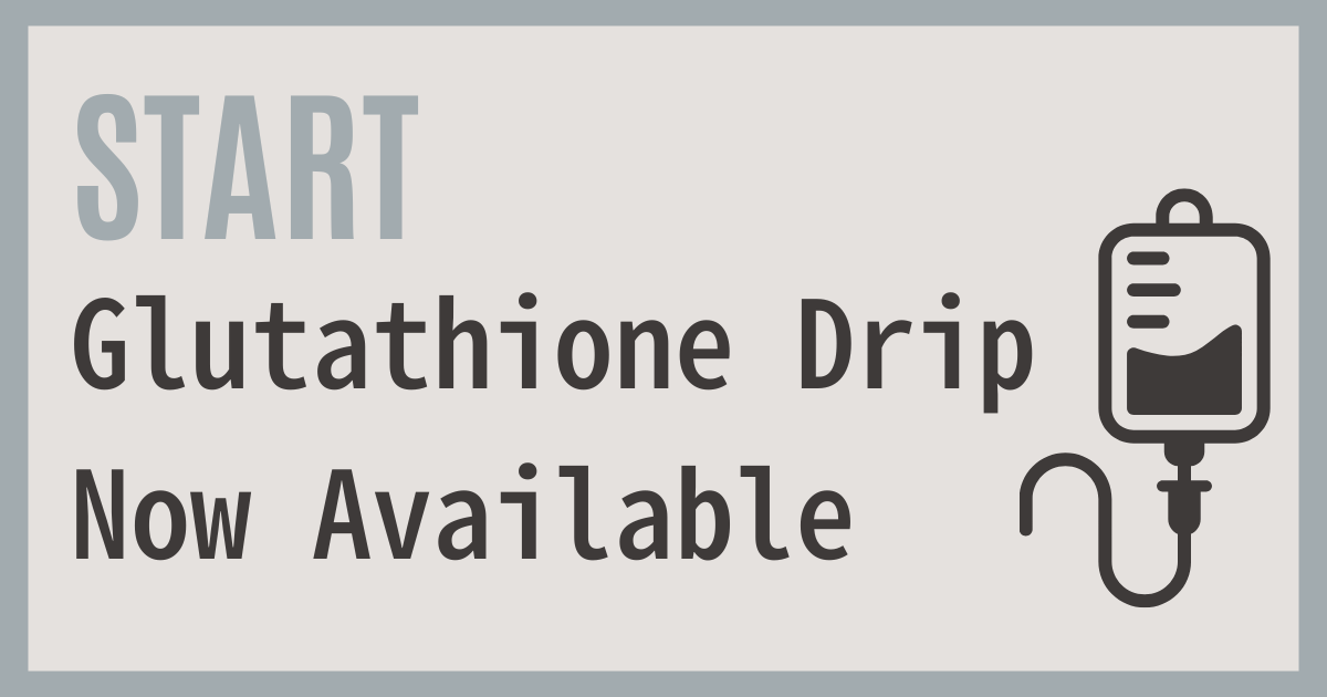 Glutathione Drip Now Available