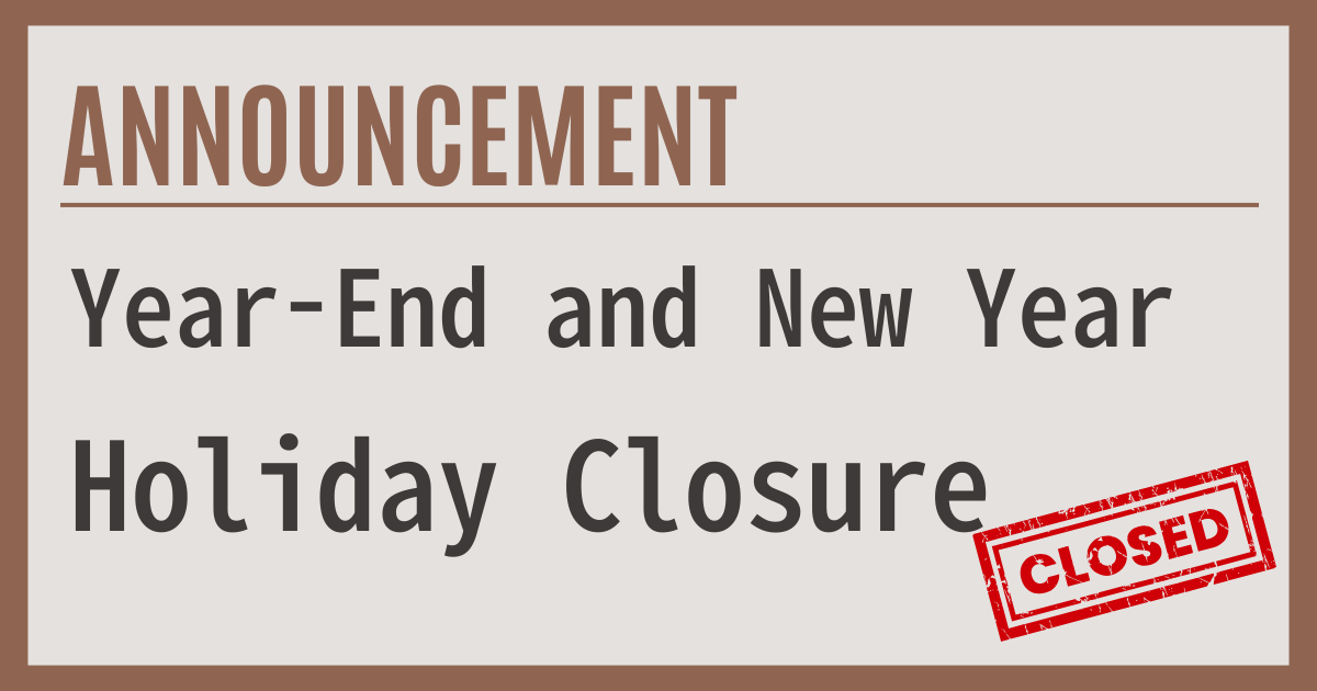 Year-End and New Year Holiday Closure