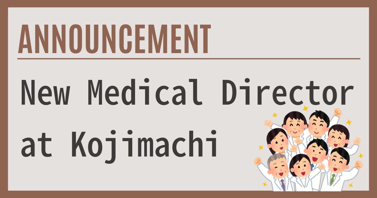 New Medical Director at Kojimachi