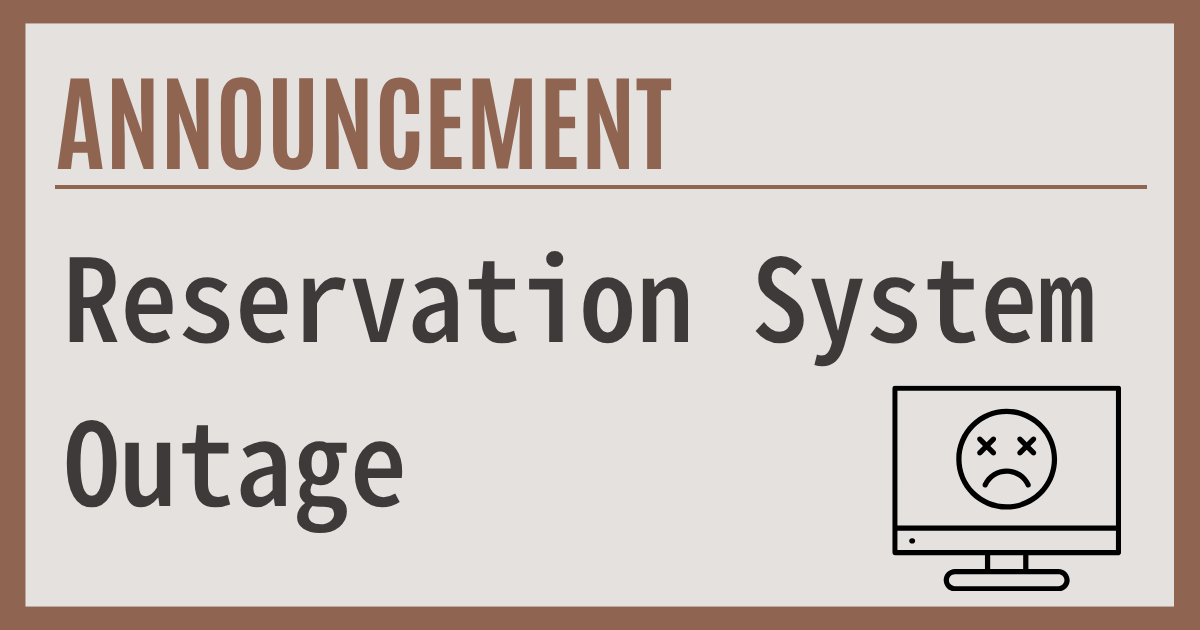 Reservation System Outage